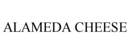 ALAMEDA CHEESE