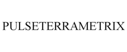 PULSETERRAMETRIX