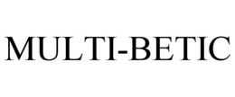 MULTI-BETIC