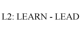 L2: LEARN - LEAD