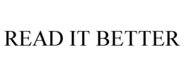 READ IT BETTER