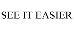 SEE IT EASIER