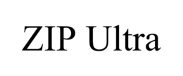 ZIP ULTRA