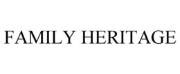 FAMILY HERITAGE