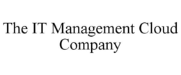 THE IT MANAGEMENT CLOUD COMPANY