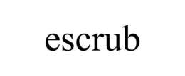ESCRUB