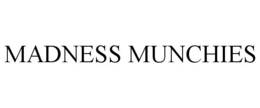 MADNESS MUNCHIES