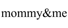 MOMMY&ME