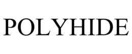 POLYHIDE