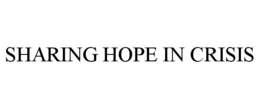 SHARING HOPE IN CRISIS