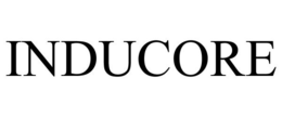 INDUCORE