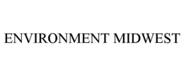 ENVIRONMENT MIDWEST