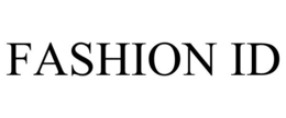 FASHION ID