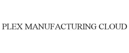 PLEX MANUFACTURING CLOUD
