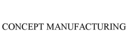 CONCEPT MANUFACTURING