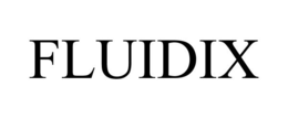 FLUIDIX