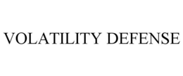 VOLATILITY DEFENSE