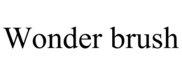 WONDER BRUSH