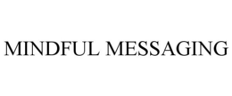 MINDFUL MESSAGING