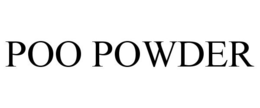 POO POWDER