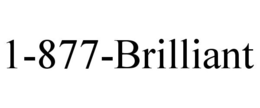 1-877-BRILLIANT
