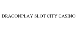 DRAGONPLAY SLOT CITY CASINO