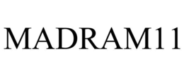 MADRAM11