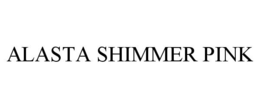 ALASTA SHIMMER PINK