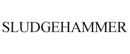 SLUDGEHAMMER
