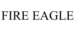 FIRE EAGLE