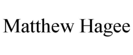 MATTHEW HAGEE