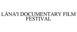 LANA'I DOCUMENTARY FILM FESTIVAL