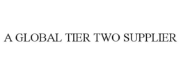 A GLOBAL TIER TWO SUPPLIER