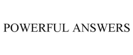 POWERFUL ANSWERS