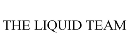 THE LIQUID TEAM