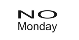 NO MONDAY