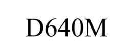 D640M