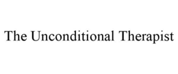THE UNCONDITIONAL THERAPIST