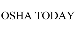 OSHA TODAY
