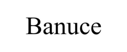 BANUCE