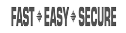 FAST EASY SECURE