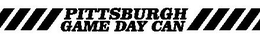PITTSBURGH GAME DAY CAN
