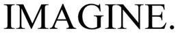 IMAGINE.