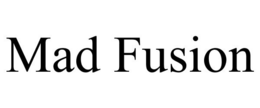 MAD FUSION