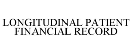 LONGITUDINAL PATIENT FINANCIAL RECORD