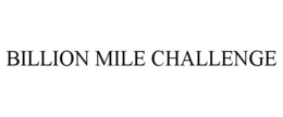 BILLION MILE CHALLENGE