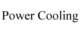 POWER COOLING