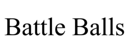 BATTLE BALLS