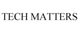 TECH MATTERS
