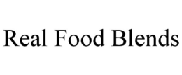 REAL FOOD BLENDS